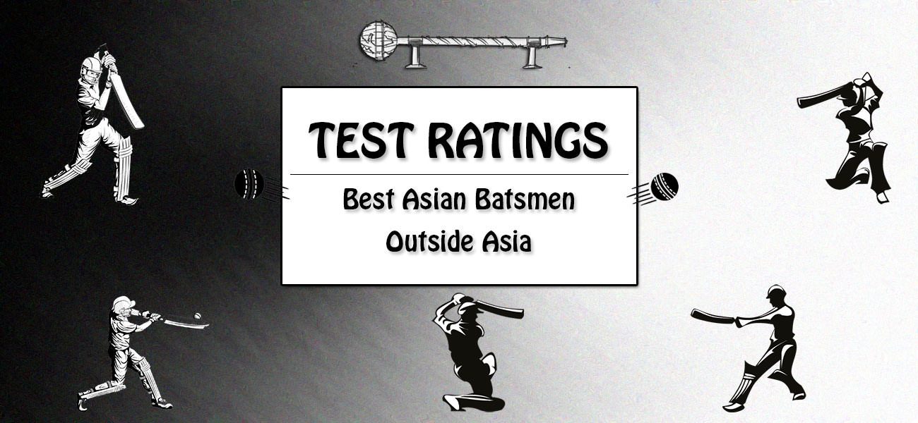 Tests - Top Asian Batsmen Outside Asia Featured