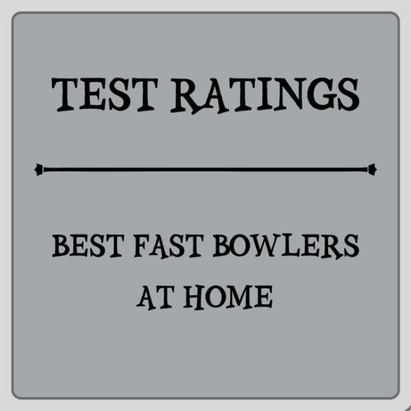 Test Ratings - Top Fast Bowlers At Home Featured