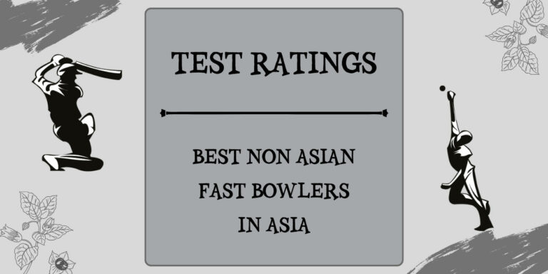 Test Ratings - Top Non Asian Fast Bowlers In Asia Featured