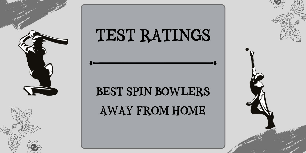 Test Ratings - Top Spin Bowlers Away From Home Featured