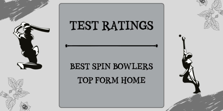 Test Ratings - Top Spin Bowlers In Top Form At Home Featured