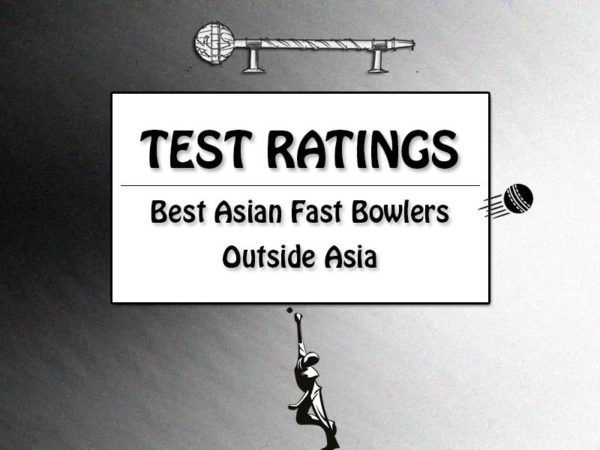 Top 15 Asian Fast Bowlers In Tests Outside Asia