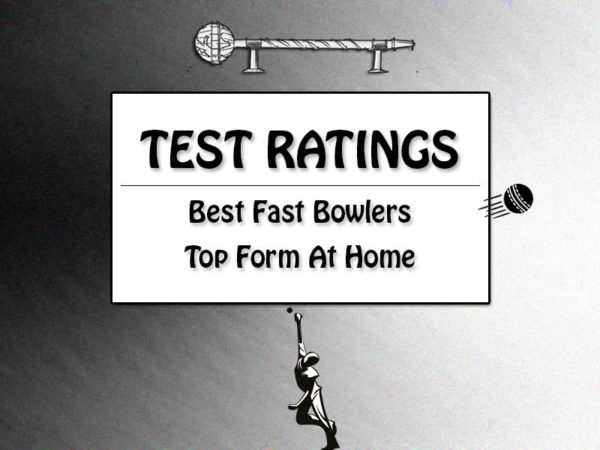 Top 25 Test Fast Bowlers In Top Form At Home