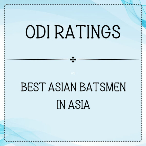 ODI Ratings - Top Asian Batsmen In Asia Featured