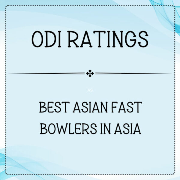 ODI Ratings - Top Asian Fast Bowlers In Asia Featured
