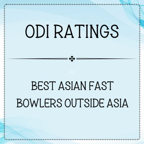 ODI Ratings - Top Asian Fast Bowlers Outside Asia Featured