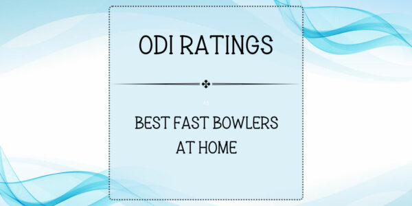 ODI Ratings - Top Fast Bowlers At Home Featured