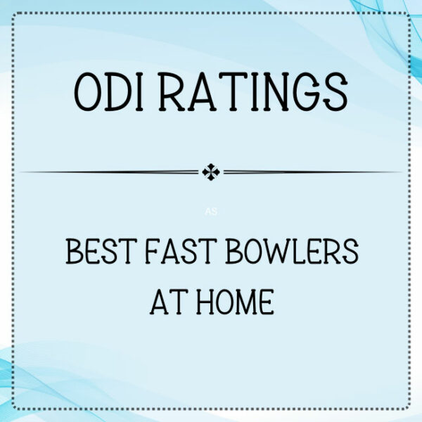 ODI Ratings - Top Fast Bowlers At Home Featured
