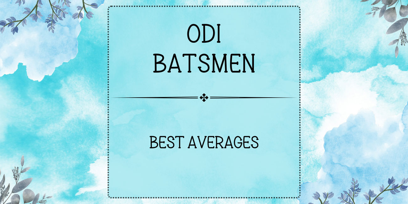 ODI Stats - Batsmen With Best Averages Featured