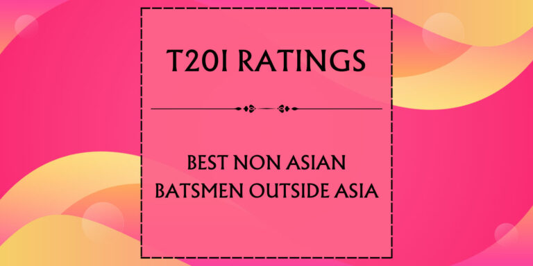 T20I Ratings - Top Non Asian Batsmen Outside Asia Featured