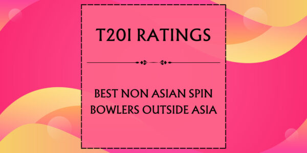 T20I Ratings - Top Non Asian Spin Bowlers Outside Asia Featured