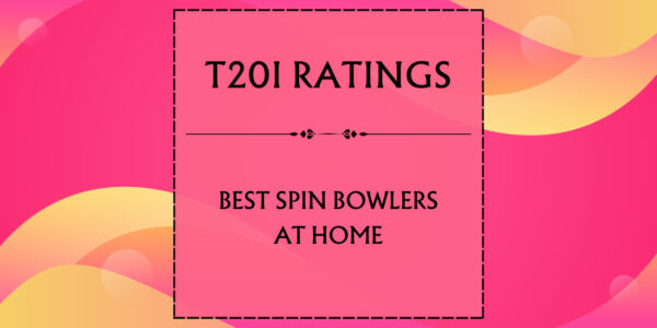 T20I Ratings - Top Spin Bowlers At Home Featured