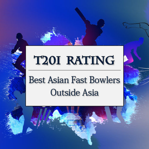 Top 10 Asian Fast Bowlers In T20Is Outside Asia