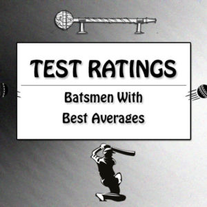 Top 25 Test Batsmen With Highest Batting Averages