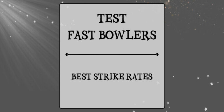 Tests Stats - Fast Bowlers With Best Strike Rates Featured