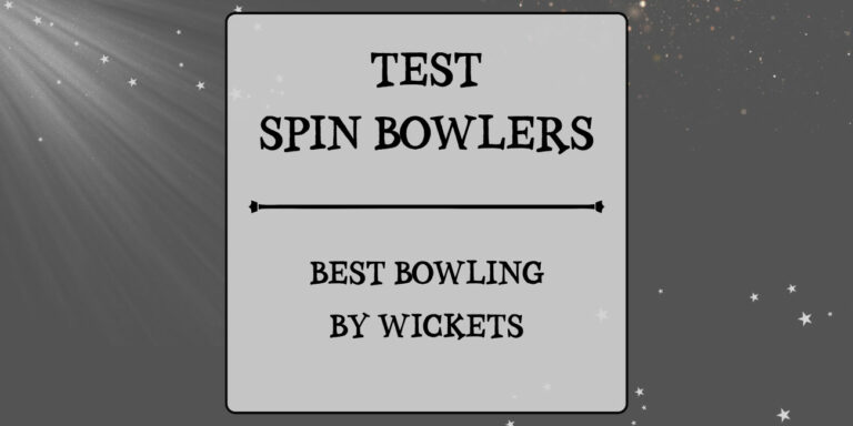 Tests Stats - Spin Bowlers With Best BBI By Wickets Featured