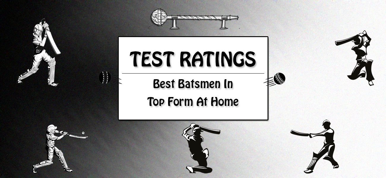 Tests - Top Batsmen In Top Form At Home Featured
