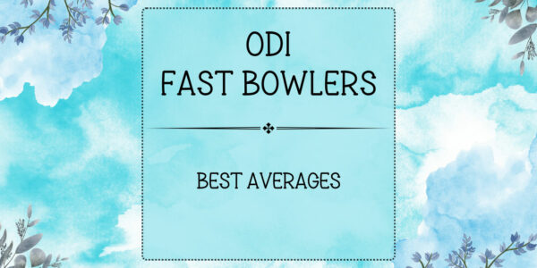 ODI Stats - Fast Bowlers With Best Averages Featured