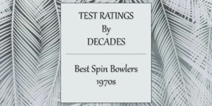Tests - Best Spin Bowlers In 1970s Featured