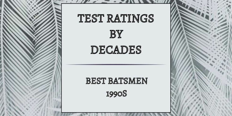 Tests Decades - Best Batsmen In 1990s Featured