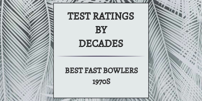 Tests Decades - Best Fast Bowlers In 1970s Featured