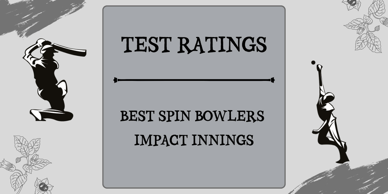 Top Test Spin Bowlers Impact Innings Featured