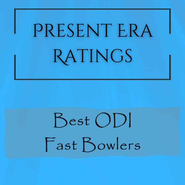 Present Era Rating - Best ODI Fast Bowlers