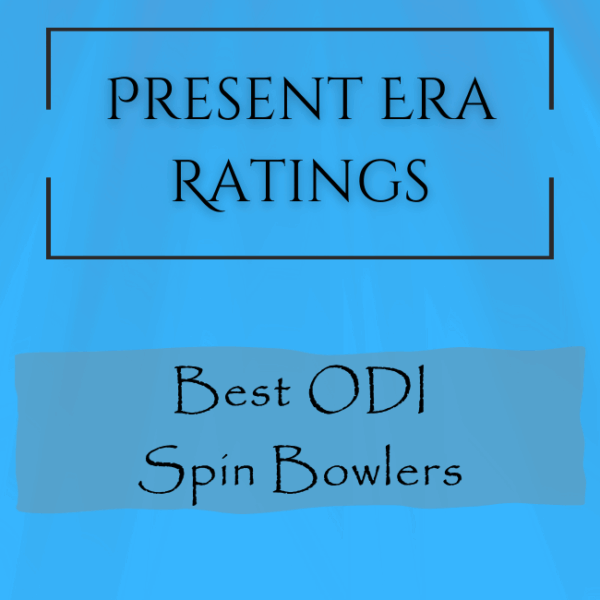 Present Era Rating - Best ODI Spin Bowlers