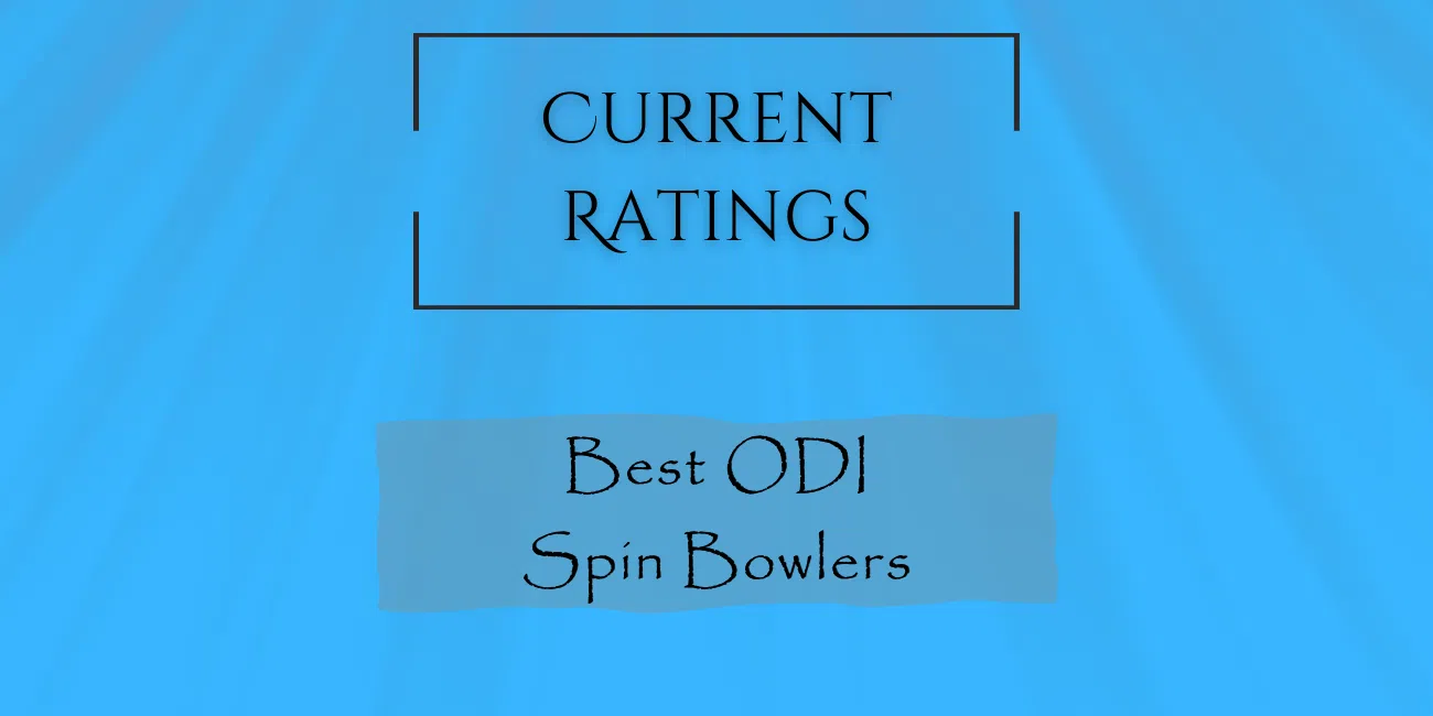 Current Rating - Best ODI Spin Bowlers