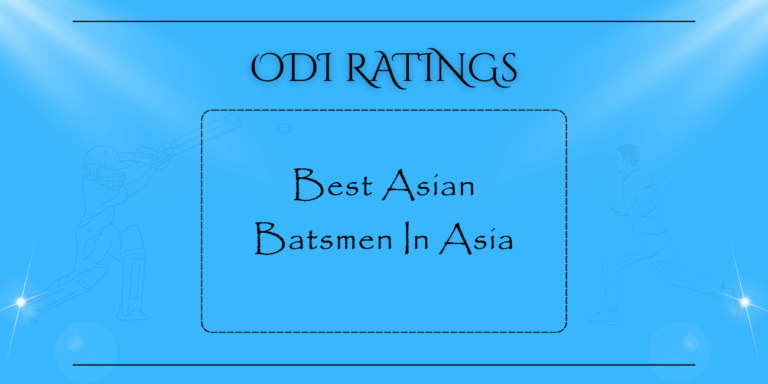 ODIs - Best Asian Batsmen In Asia