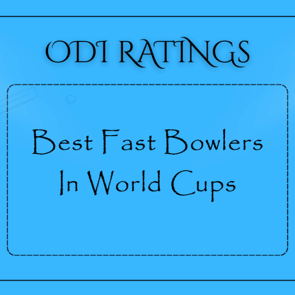 ODIs - Best Fast Bowlers In World Cups