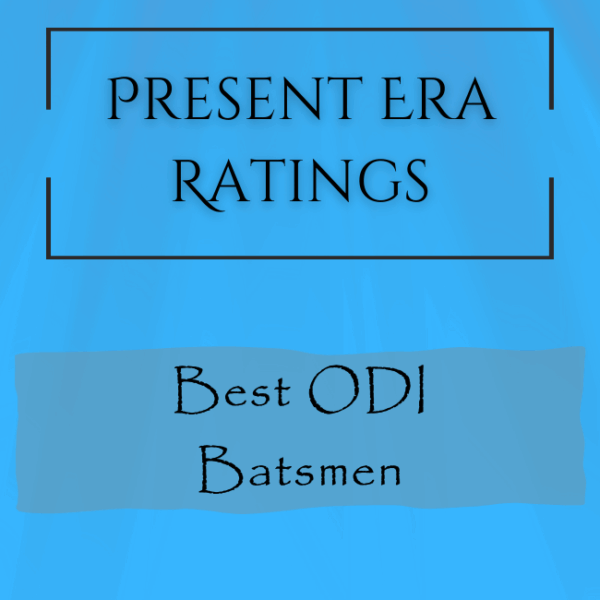 Present Era Rating - Best ODI Batsmen
