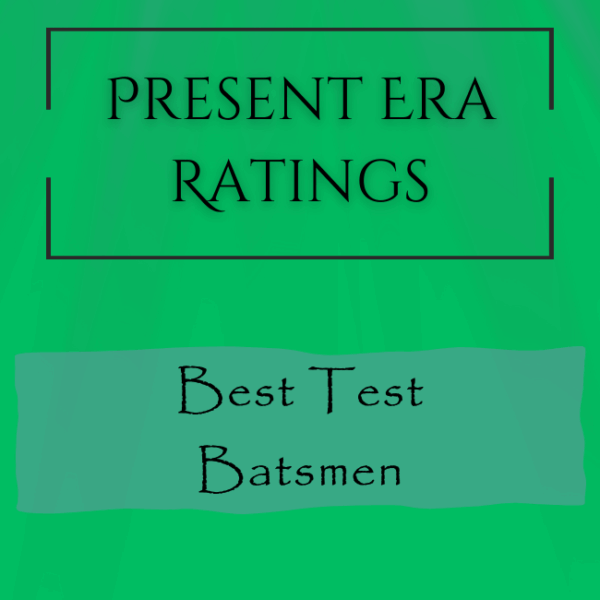 Present Era Rating - Best Test Batsmen